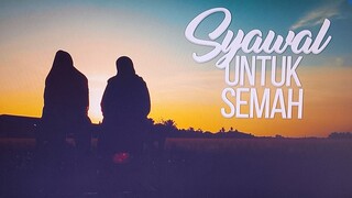 Syawal Untuk Semah