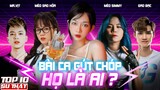 Bài Ca Gút Chóp | Lên Thẳng Top #1 Trending nhờ 7 GƯƠNG MẶT ĐÌNH ĐÁM NÀY ➤ Top 10 Giải Trí