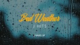 BED WEATHER | J HITS