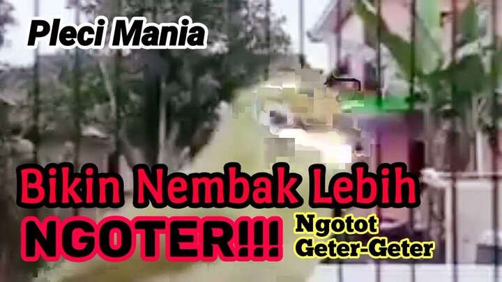 Biki Nembak Lebih NGOTER!!! Ngotot Geter-Geter