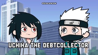 Ketika Sasuke jadi Debtcollector