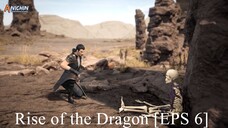 [DONGHUA] Rise of the Dragon [EPS 6]