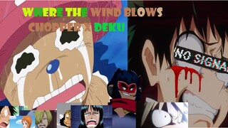 Where the wind blows chopper x deku AMV