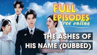 The Ashes Of His Name  #shortdrama