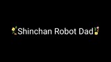 Shinchan Robot Dad Hindi Dub