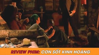 #review phim: CƠN SỐT KINH HOÀNG p2