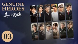 🇨🇳  真心英雄  Genuine Heroes  2025  (TRUE STORY, Episode 03 of 39)