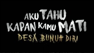 FILM HORROR INDONESIA - AKU TAHU KAPAN KAMU MATI || FULL MOVIE