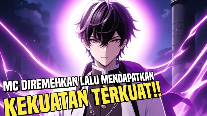 REKOMENDASI ANIME MC DIKIRA LEMAH TAPI TERNYATA PUNYA KEKUATAN LUAR BIASA ‼️