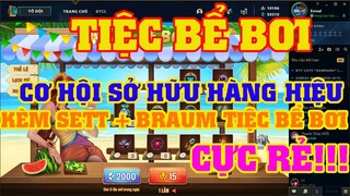 [LMHT] REVIEW SỰ KIỆN TIỆC BỂ BƠI | LẤY FULL SKIN HÀNG HIỆU VÀ SETT + BRAUM TIỆC BỂ BƠI SIÊU RẺ