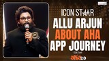 Icon StAAr Allu Arjun About aha App Journey | aha 2.0 | Shreyas Media