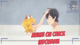 ada tamu tak di undang dirumah ku {Anime Crack Indonesia} 74