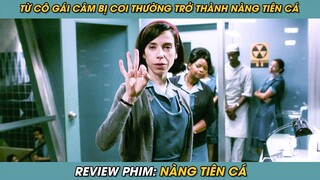 Review Phim ST | Tóm Tắt Phim Từ Cô Gái Câm Bị Coi Thường Trở Thành Nàng Tiên Cá Về Với Đại Dương