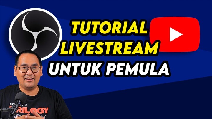 Cara Streaming di YouTube dengan OBS