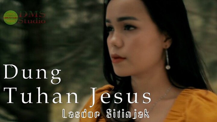 Dung Tuhan Jesus (B.E 443) - Lasdor Sitinjak - Lagu Rohani Batak