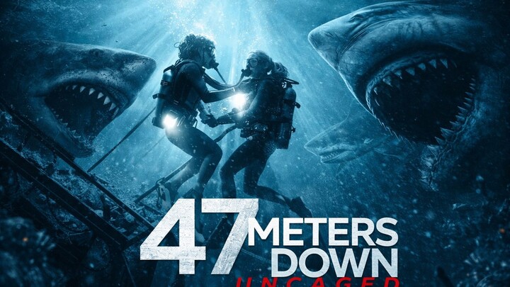 47 METERS DOWN - UNCAGED (2019)  - (THRILLER MOVIE) with English Subtitle