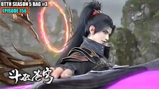 BTTH SEASON 5 EPISODE 156 SUB INDO - XIAO YAN NGAMUK KEKUATAN DEWA XIAO XUAN MENGGUNCANG SEMESTA