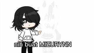 nih buat MIZURYNN 😭🙏