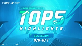 2022 Hyper Front Elite Cup Top 5 Highlights | SEA region Match day 3&4