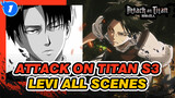 [Attack on Titan S3] Levi Ackerman All Scenes Compilation_1