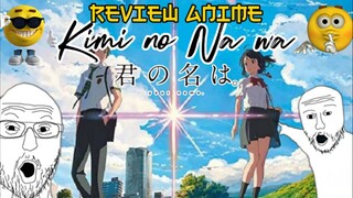 PARAH SIH LO KALO BELUM PERNAH NONTON ANIME INI | [ REVIEW ANIME KIMI NO NA WA ]