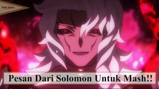 Fate Series ||❗❗  Pesan Dari Solomon Untuk Mash (dan Ritsuka)  ❗❗