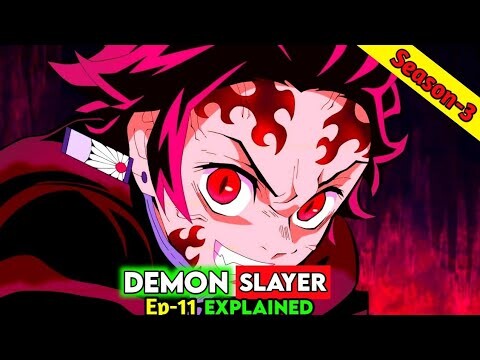 Demon Slayer Season 3 Ep-11 Explained | Demon Slayer Chapter-108 Swordsmith Village Arc