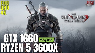 The Witcher 3 | Ryzen 5 3600x + GTX 1660 Super | 1080p, 1440p, 2160p benchmarks!