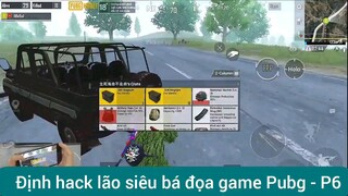 Định hack lão siêu bá đạo game Pupg #6