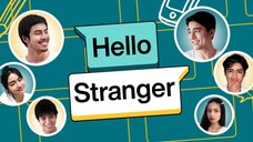 Hello Stranger (The Movie)