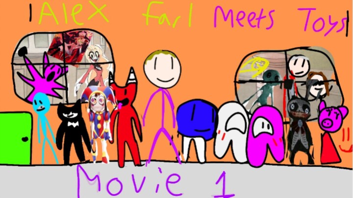 Alex Farl Meets Toys | The Movie