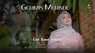 Cut Rani Auliza - Gerimis Merindu (Official Music Video)