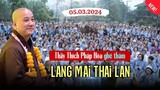 Thầy Pháp Hòa ghé thăm Làng Mai Thái Lan (05.03.2024)