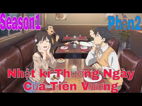 Tóm Tắt Anime Hay: Nhật Kí Thường Ngày Của Thiên Vương | Season1 | Phần2 | Sún Review Anime