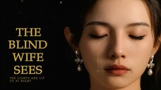 The Blind Wife Sees