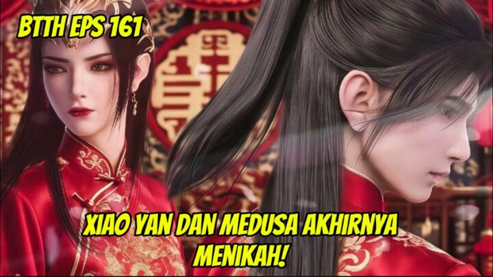 Spoiler Btth Episode 161 ~ Xiao Yan menikah dengan Ratu Medusa!
