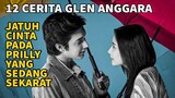 GEBRAKAN PRILLY DI MARIPOSA UNIVERSE - Review 12 CERITA GLEN ANGGARA (2022)