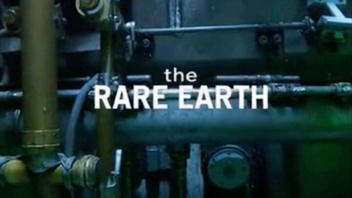 the RARE EARTH - Episode 009