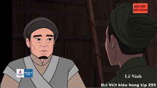 295 Đại Việt kiêu hùng - Lê Ninh hưởng ứng chiếu Cần Vương 1885