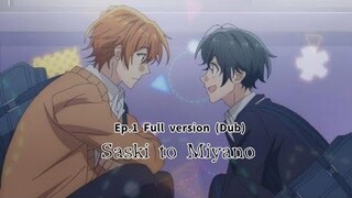 Saski to Miyano|Ep.1|Full episode{Dub}