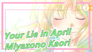 [Kebohonganmu di bulan April] [Lagu] Miyazono Kaori_2