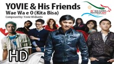 [HD] Kita Bisa (Wa E Wa E O) - Yovie & His Friends (official song of SEA Games 2011)