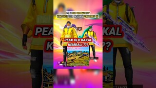 UPDATE TERBARU FF‼️PEAK OLD KEMBALI CUY⁉️BENERAN GAK NI