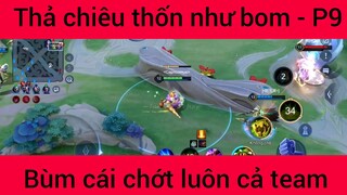 Thả chiêu thốn như bom #9