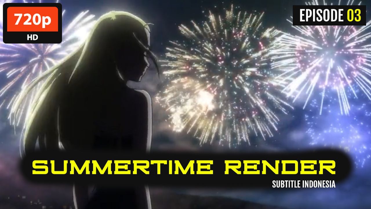 summertime render Ep 15 Sub Indo - Bstation