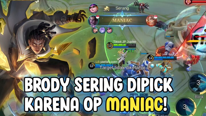 BRODY EMANG OP SERING DIPICK! MANIAC! - MOBILE LEGENDS BANG BANG