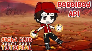 BoBoiBoy Api (Gacha Club Version) - Tutorial Cara Membuatnya