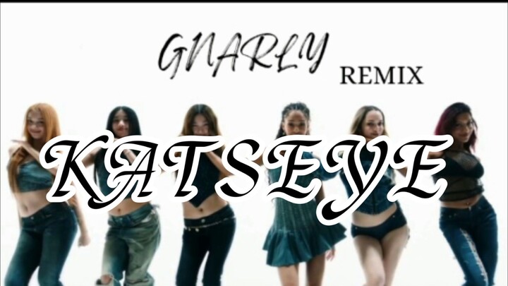 KATSEYE - Gnarly (Remix) ft. Nicki Minaj,Doja Cat,Cardi B and more [rainyyyyy]