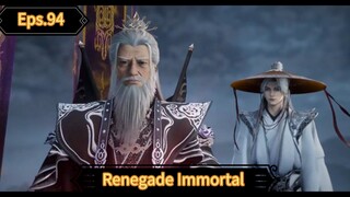 Renegade Immortal Episode 94 Sub Indo
