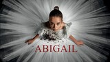 Abigail Trailer #1 (2024)